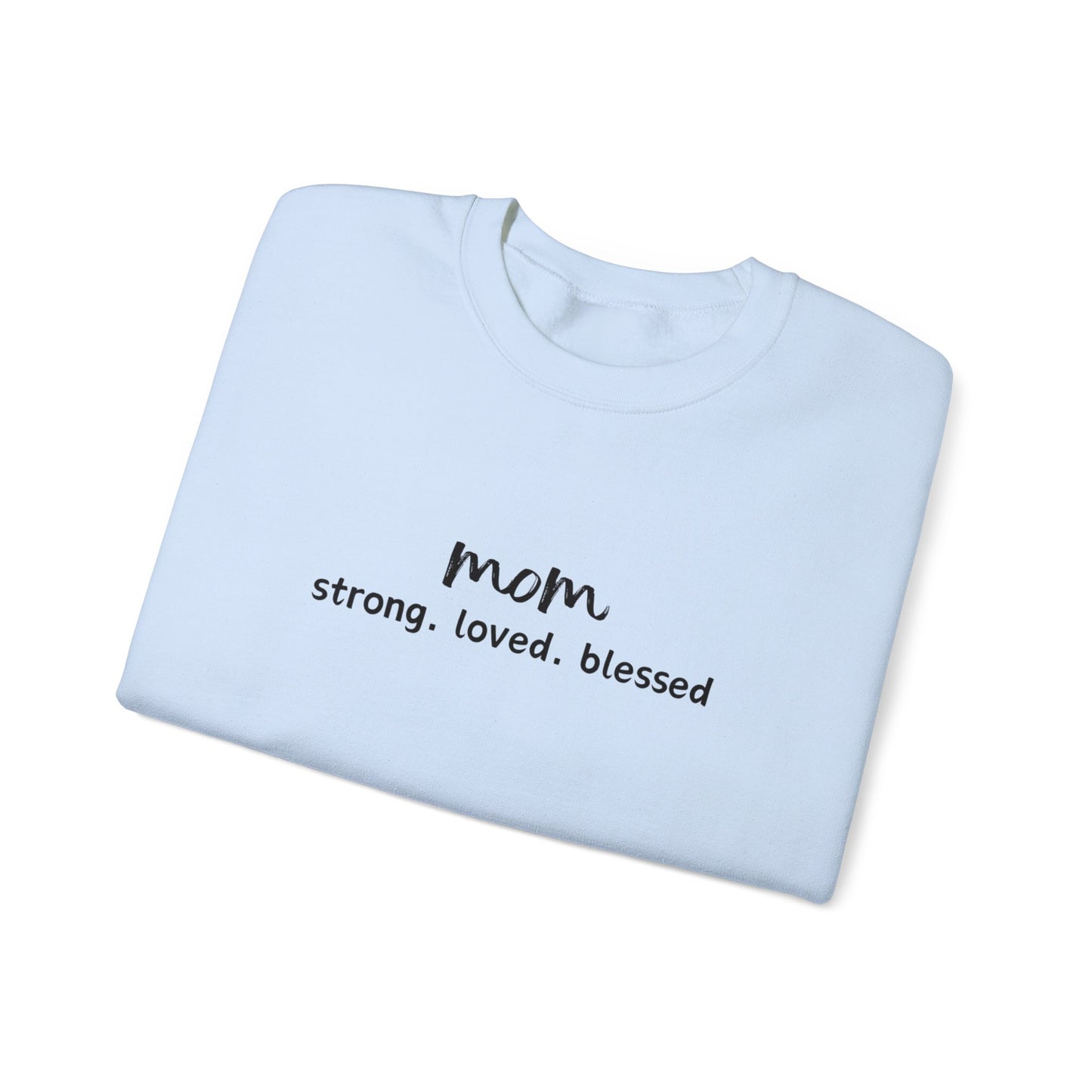 Mom Shirt Mom Sweatshirt Mom Pullover Sweatshirt Shirt for Mom Mothers Day New Mom Blessed Mom